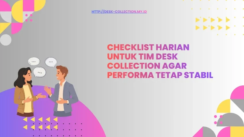 Daftar Persiapan Sebelum Menghubungi Debitur