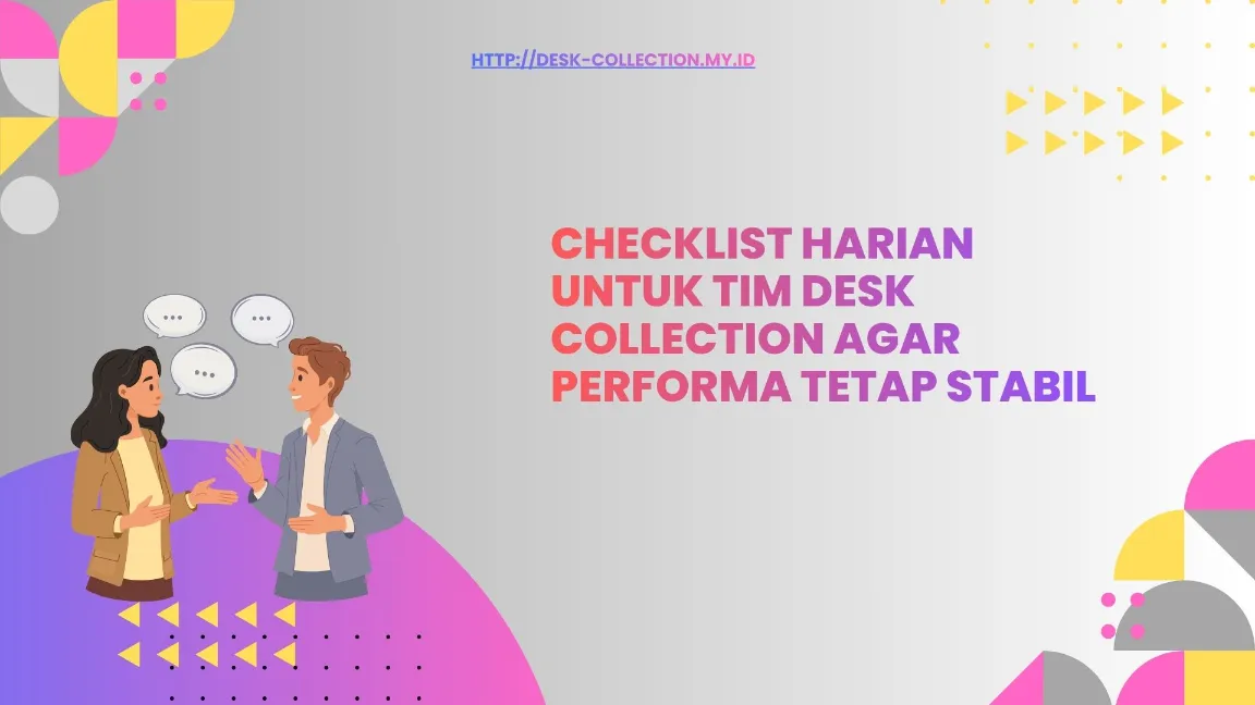 Daftar Persiapan Sebelum Menghubungi Debitur
