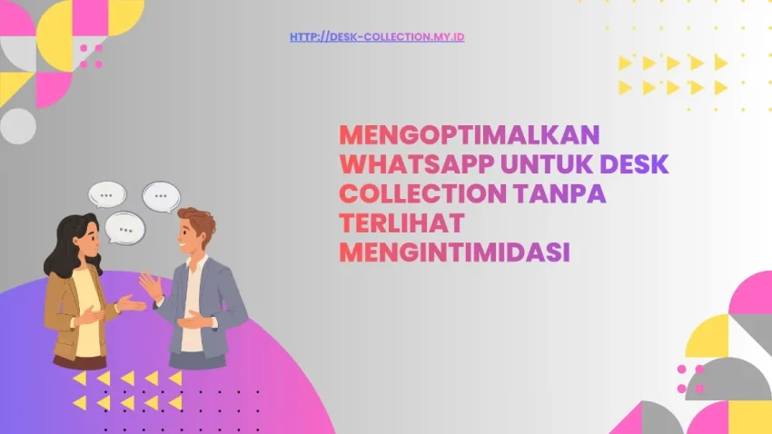 Mengapa WhatsApp Efektif untuk Penagihan